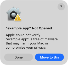 Screenshot of a macOS window. Example.app not opened. Apple could not verify example.app is free of malware that may harm your Mac or compromise your privacy.